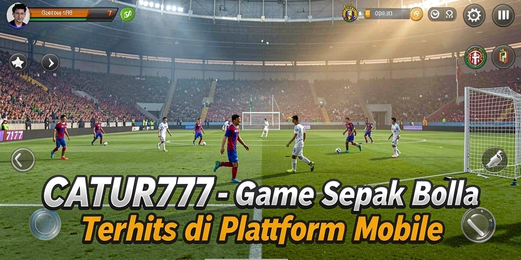 Tampilan gameplay CATUR777 dengan aksi sepak bola yang dinamis.
